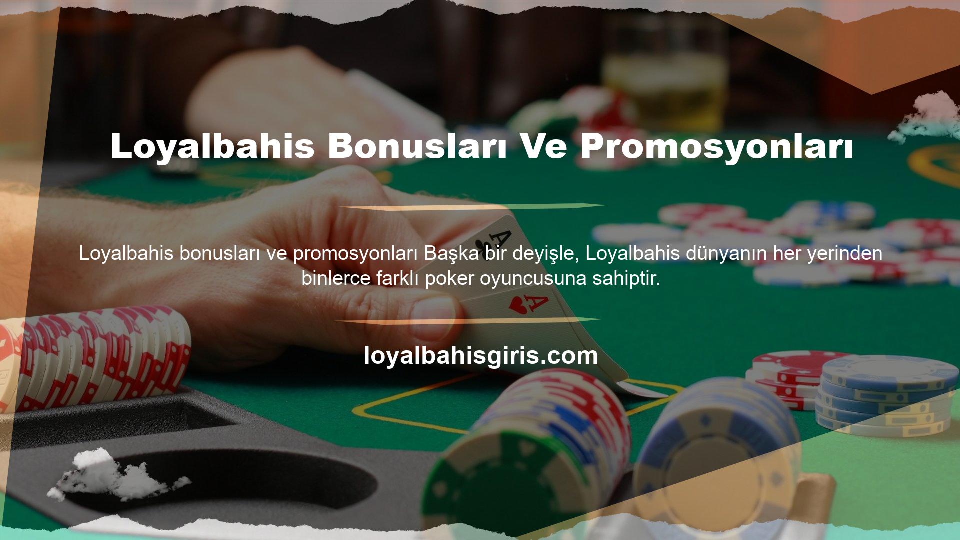 Ayrıca Loyalbahis bahis sitesi tüm kullanıcılar için bonuslar ve promosyonlar eklemiştir